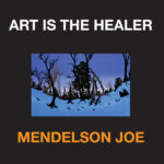Art is the Healer Mendelson Joe CD Art is the Healer