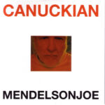 Canuckian Mendelson Joe CD Canuckian