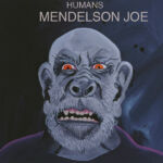 Humans Bug Me cover Mendelson Joe CD Humans