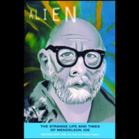 Alien: The Strange Life And Times Of Mendelson Joe Mendelson Joe book Alien
